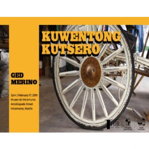 EVENT: Kwentong Kutsero Exhibition, 16 February - 16 April 2019, Museo de Intramuros