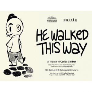 He Walked This Way: A Tribute to Carlos Celdran